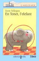 TONET, L'ELEFANT, EN | 9788482865768 | TELLEGEN, TOON | Llibreria Drac - Llibreria d'Olot | Comprar llibres en català i castellà online