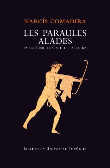 PARAULES ALADES, LES | 9788497877299 | COMADIRA, NARCIS | Llibreria Drac - Librería de Olot | Comprar libros en catalán y castellano online