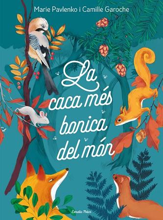 CACA MÉS BONICA DEL MÓN, LA | 9788418444401 | PAVLENKO, MARIE | Llibreria Drac - Llibreria d'Olot | Comprar llibres en català i castellà online