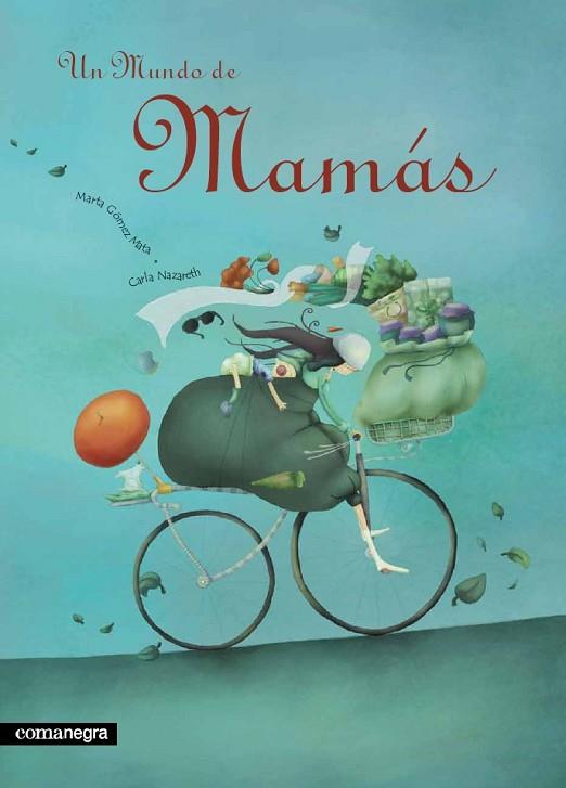 MUNDO DE MAMAS, UN | 9788493600631 | GOMEZ MATA, MARTA / NAZARETH, CARLA | Llibreria Drac - Librería de Olot | Comprar libros en catalán y castellano online
