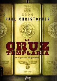 CRUZ TEMPLARIA, LA | 9788498777277 | CHRISTOPHER, PAUL | Llibreria Drac - Llibreria d'Olot | Comprar llibres en català i castellà online