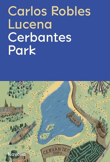 CERBANTES PARK | 9788419311191 | ROBLES, CARLOS | Llibreria Drac - Llibreria d'Olot | Comprar llibres en català i castellà online