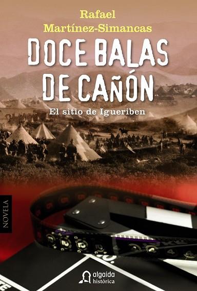 DOCE BALAS DE CAÑON | 9788498776386 | MARTINEZ-SIMANCAS, RAFAEL | Llibreria Drac - Llibreria d'Olot | Comprar llibres en català i castellà online
