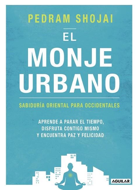 MONJE URBANO, EL | 9788403516595 | SHOJAI, PEDRAM | Llibreria Drac - Librería de Olot | Comprar libros en catalán y castellano online