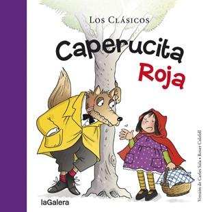 CAPERUCITA ROJA (LOS CLASICOS) | 9788424657574 | SALA, CARLES; CALAFELL, ROSER | Llibreria Drac - Librería de Olot | Comprar libros en catalán y castellano online