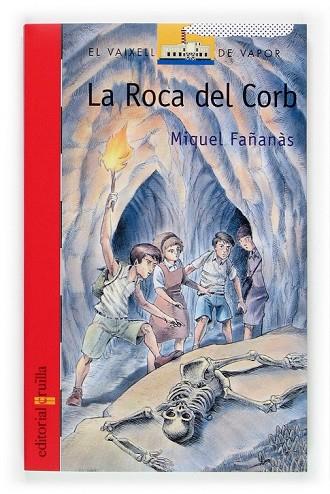 ROCA DEL CORB, LA | 9788466109109 | FAÑANAS, MIQUEL | Llibreria Drac - Librería de Olot | Comprar libros en catalán y castellano online
