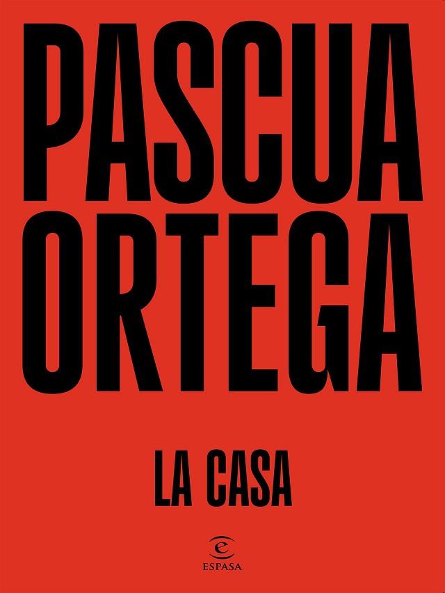 CASA, LA | 9788467070675 | ORTEGA, PASCUA | Llibreria Drac - Llibreria d'Olot | Comprar llibres en català i castellà online