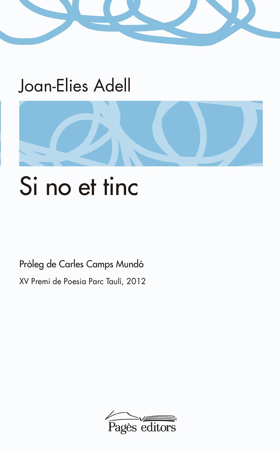 SI NO ET TINC | 9788499754246 | ADELL PITARCH, JOAN-ELIES | Llibreria Drac - Librería de Olot | Comprar libros en catalán y castellano online