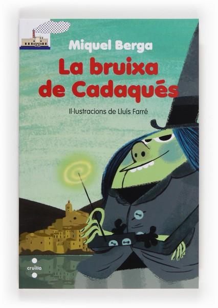 BRUIXA DE CADAQUES, LA | 9788466131926 | BERGA, MIQUEL | Llibreria Drac - Librería de Olot | Comprar libros en catalán y castellano online