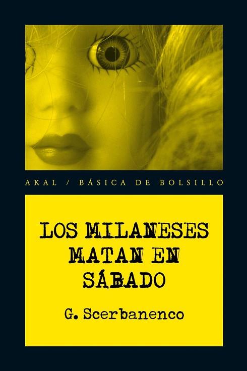 MILANESES MATAN EN SABADO, LOS | 9788446034100 | SCERBANENCO, GIORGIO | Llibreria Drac - Llibreria d'Olot | Comprar llibres en català i castellà online