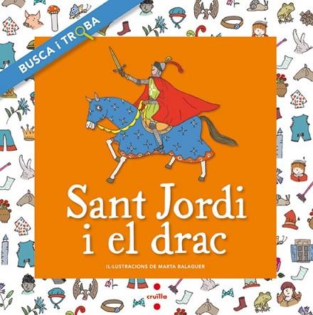 SANT JORDI I EL DRAC (BUSCA I TROBA) | 9788466134194 | FONT, NÚRIA | Llibreria Drac - Librería de Olot | Comprar libros en catalán y castellano online