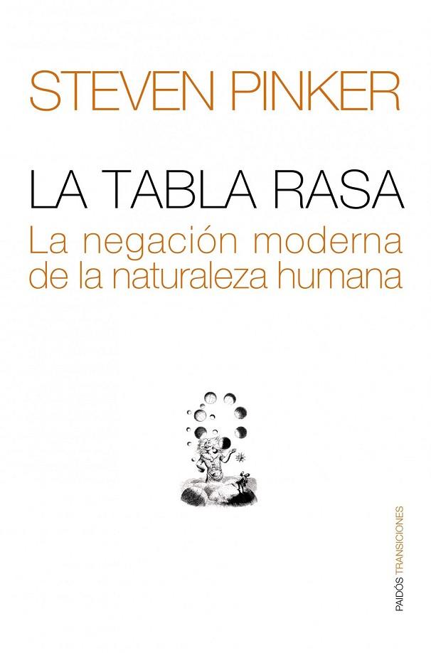 TABLA RASA, LA.  NEGACION MODERNA DE LA NATURALEZA HUMANA | 9788449314896 | PINKER, STEVEN | Llibreria Drac - Librería de Olot | Comprar libros en catalán y castellano online