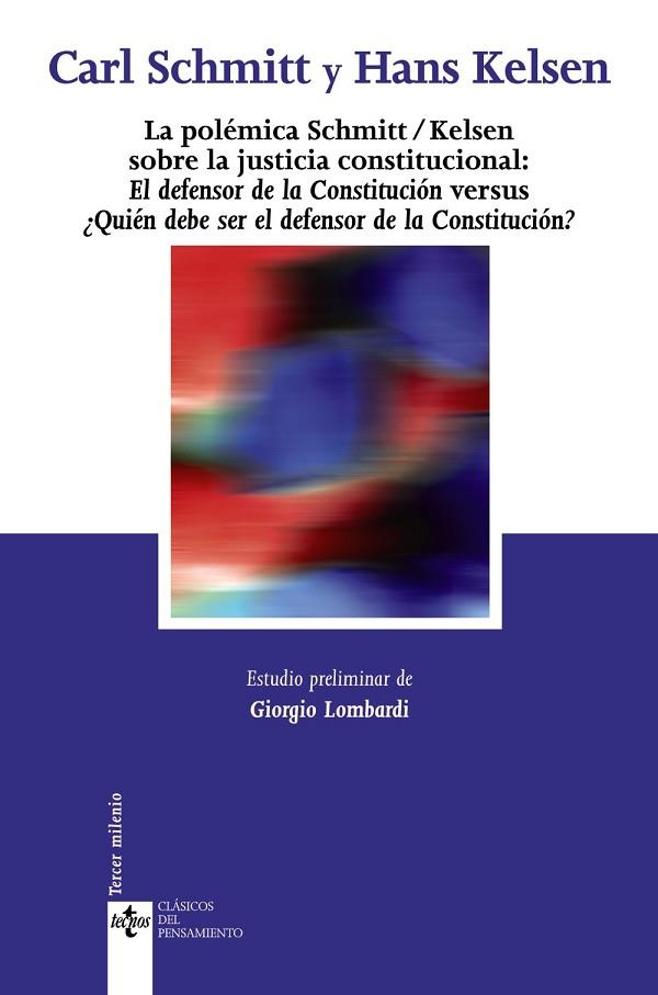 POLEMICA SCHMITT / KELSEN SOBRE LA JUSTICIA CONSTITUCIONAL, | 9788430946464 | SCHMITT, CARL / KELSEN, HANS | Llibreria Drac - Llibreria d'Olot | Comprar llibres en català i castellà online