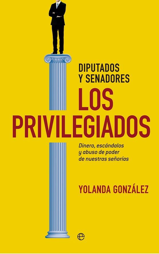 PRIVILEGIADOS, LOS | 9788490600641 | GONZÁLEZ, YOLANDA | Llibreria Drac - Librería de Olot | Comprar libros en catalán y castellano online
