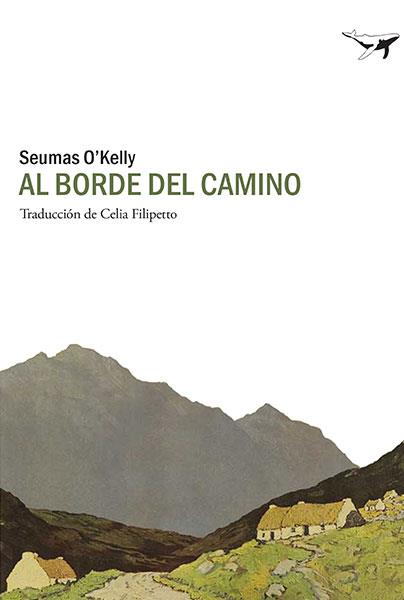 AL BORDE DEL CAMINO | 9788494236747 | O'KELLY, SEUMAS | Llibreria Drac - Llibreria d'Olot | Comprar llibres en català i castellà online