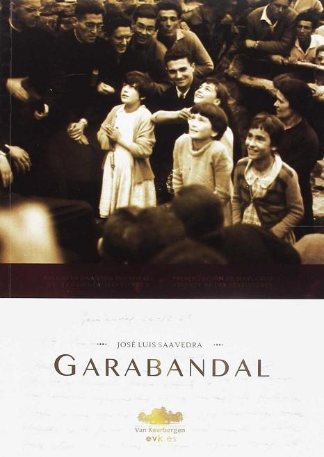 GARABANDAL | 9788494819704 | SAAVEDRA, JOSÉ LUIS | Llibreria Drac - Librería de Olot | Comprar libros en catalán y castellano online