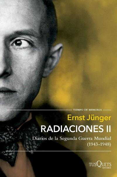 RADIACIONES II DIARIOS DE LA SEGUNDA GUERRA MUNDIAL (1933-1948) | 9788411074759 | JÜNGER, ERNST | Llibreria Drac - Llibreria d'Olot | Comprar llibres en català i castellà online