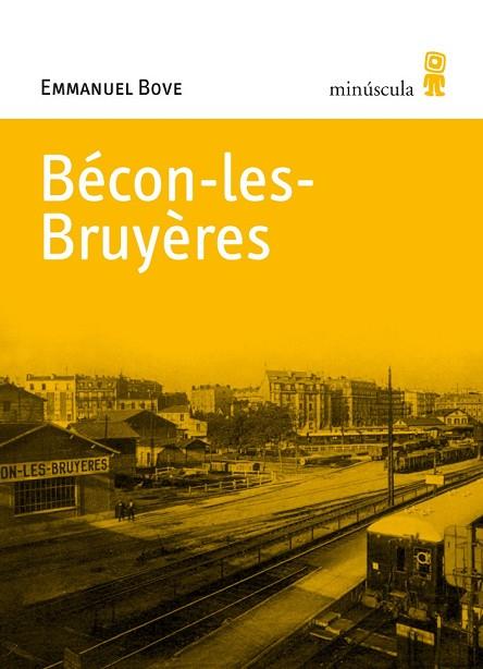 BECON-LES-BRUYERES | 9788495587718 | BOVE, EMMANUEL | Llibreria Drac - Librería de Olot | Comprar libros en catalán y castellano online