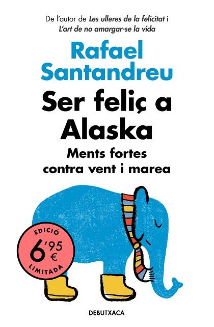 SER FELIÇ A ALASKA | 9788418132070 | SANTANDREU, RAFAEL | Llibreria Drac - Librería de Olot | Comprar libros en catalán y castellano online