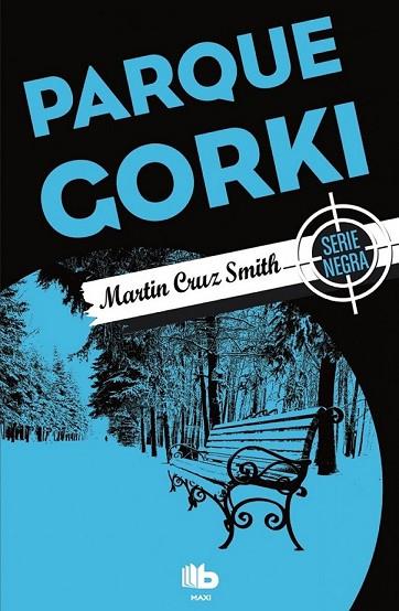PARQUE GORKI | 9788490703878 | SMITH, MARTIN CRUZ | Llibreria Drac - Llibreria d'Olot | Comprar llibres en català i castellà online