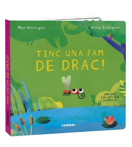 TINC UNA FAM DE DRAC! | 9788491016694 | BENEGAS ORTIZ, MARÍA DEL MAR | Llibreria Drac - Librería de Olot | Comprar libros en catalán y castellano online