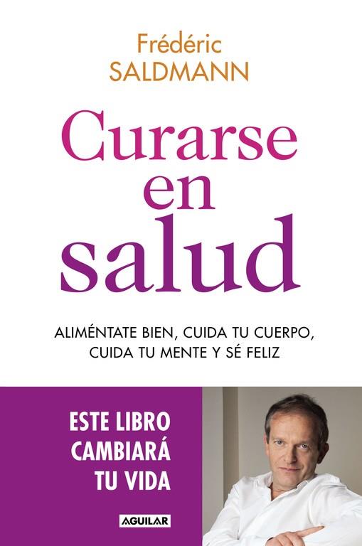 CURARSE EN SALUD | 9788403515369 | SALDMANN, DR. FREDERIC | Llibreria Drac - Librería de Olot | Comprar libros en catalán y castellano online
