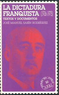 DICTADURA FRANQUISTA (1936-1975) | 9788446008033 | SABIN RODRIGUEZ, JOSE MANUEL | Llibreria Drac - Librería de Olot | Comprar libros en catalán y castellano online