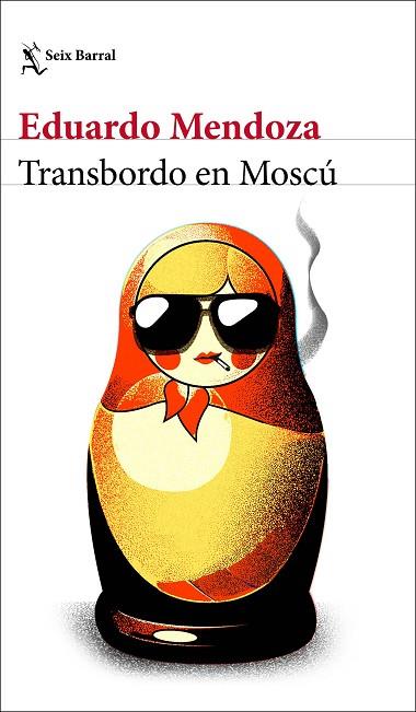 TRANSBORDO EN MOSCU (EJEMPLAR FIRMADO) | 8432715132066 | MENDOZA, EDUARDO | Llibreria Drac - Librería de Olot | Comprar libros en catalán y castellano online