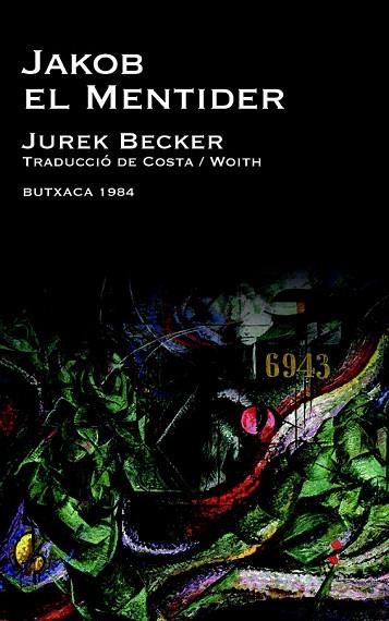 JAKOB EL MENTIDER | 9788415091004 | BECKER, JUREK | Llibreria Drac - Librería de Olot | Comprar libros en catalán y castellano online