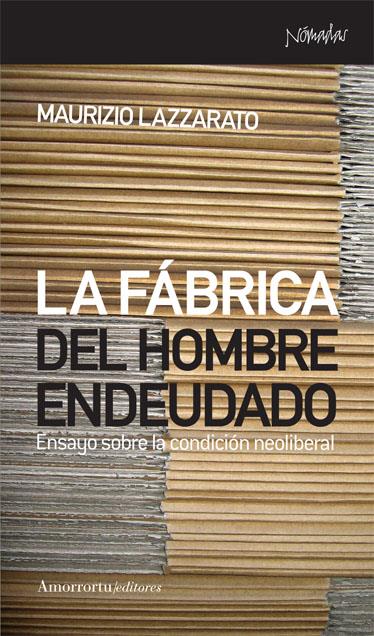 FABRICA DEL HOMBRE ENDEUDADO, LA | 9788461090464 | LAZZARATO, MAURIZIO | Llibreria Drac - Librería de Olot | Comprar libros en catalán y castellano online