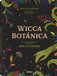 WICCA BOTANICA | 9789463598521 | LATTARI, CECILIA | Llibreria Drac - Librería de Olot | Comprar libros en catalán y castellano online