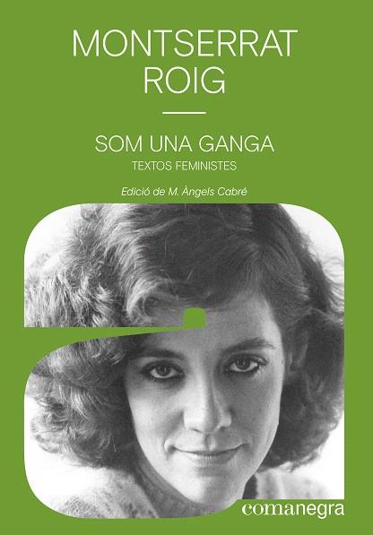 SOM UNA GANGA | 9788418022340 | ROIG, MONTSERRAT | Llibreria Drac - Librería de Olot | Comprar libros en catalán y castellano online