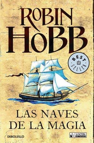 NAVES DE LA MAGIA, LAS | 9788498004151 | HOBB, ROBIN | Llibreria Drac - Librería de Olot | Comprar libros en catalán y castellano online