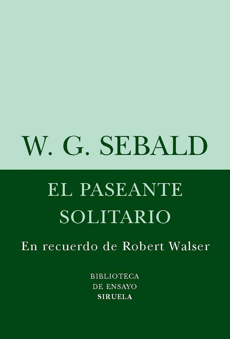 PASEANTE SOLITARIO, EL | 9788498411072 | SEBALD, W.G. | Llibreria Drac - Librería de Olot | Comprar libros en catalán y castellano online