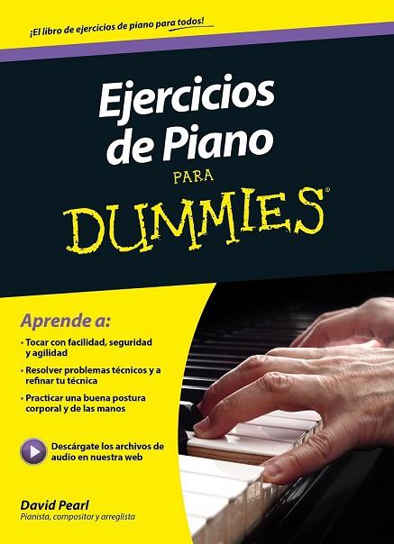 EJERCICIOS DE PIANO PARA DUMMIES | 9788432902949 | PEARL, DAVID | Llibreria Drac - Librería de Olot | Comprar libros en catalán y castellano online