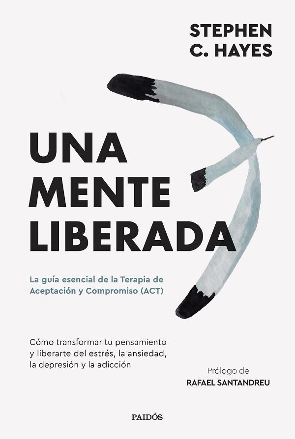 MENTE LIBERADA, UNA | 9788449341489 | HAYES, STEVEN C. | Llibreria Drac - Llibreria d'Olot | Comprar llibres en català i castellà online