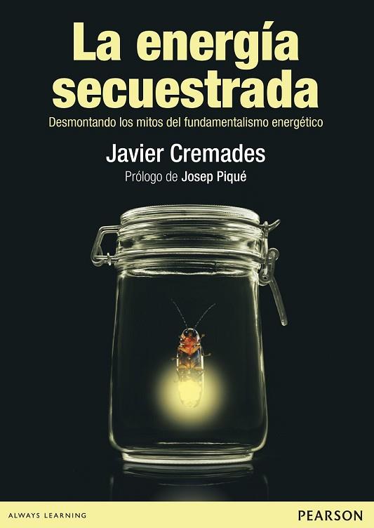 ENERGÍA SECUESTRADA, LA | 9788490353059 | CREMADES, JAVIER | Llibreria Drac - Llibreria d'Olot | Comprar llibres en català i castellà online