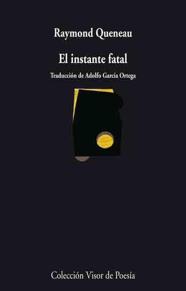 INSTANTE FATAL, EL | 9788498957174 | QUENEAU, RAYMOND | Llibreria Drac - Librería de Olot | Comprar libros en catalán y castellano online