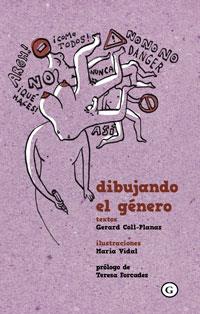 DIBUJANDO EL GÉNERO | 9788415574972 | GERARD COLL-PLANAS &, MARIA VIDAL | Llibreria Drac - Llibreria d'Olot | Comprar llibres en català i castellà online