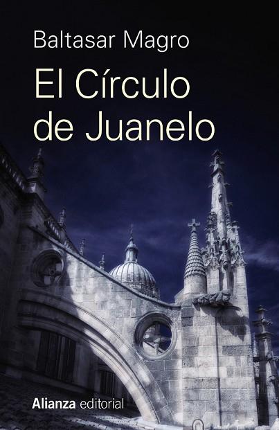 CÍRCULO DE JUANELO, EL | 9788491049678 | MAGRO, BALTASAR | Llibreria Drac - Librería de Olot | Comprar libros en catalán y castellano online