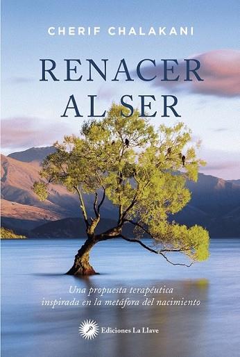 RENACER AL SER | 9788416145560 | CHALAKANI, CHERIF | Llibreria Drac - Llibreria d'Olot | Comprar llibres en català i castellà online