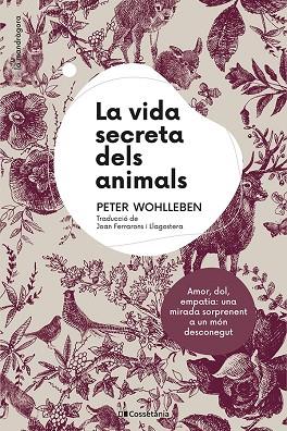 VIDA SECRETA DELS ANIMALS, LA | 9788413561820 | WOHLLEBEN, PETER | Llibreria Drac - Librería de Olot | Comprar libros en catalán y castellano online
