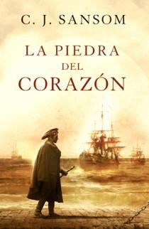 PIEDRA DEL CORAZON, LA | 9788466649193 | SANSOM, C.J. | Llibreria Drac - Llibreria d'Olot | Comprar llibres en català i castellà online