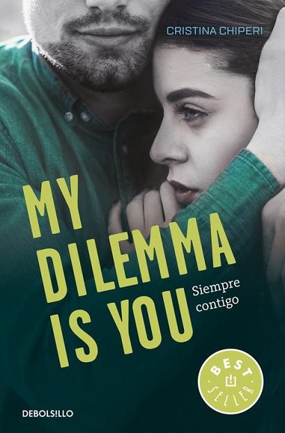 SIEMPRE CONTIGO (MY DILEMMA IS YOU 3) | 9788466338011 | CHIPERI, CRISTINA  | Llibreria Drac - Llibreria d'Olot | Comprar llibres en català i castellà online