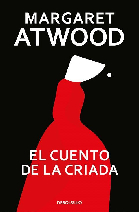 CUENTO DE LA CRIADA, EL | 9788466377478 | ATWOOD, MARGARET | Llibreria Drac - Llibreria d'Olot | Comprar llibres en català i castellà online