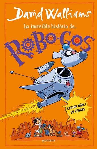 ROBOGOS (LA INCREÏBLE HISTÒRIA DE...) | 9788419848895 | WALLIAMS, DAVID | Llibreria Drac - Librería de Olot | Comprar libros en catalán y castellano online