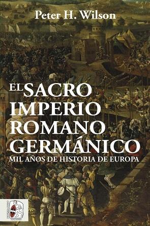 SACRO IMPERIO ROMANO GERMÁNICO, EL | 9788412105322 | WILSON, PETER H. | Llibreria Drac - Librería de Olot | Comprar libros en catalán y castellano online