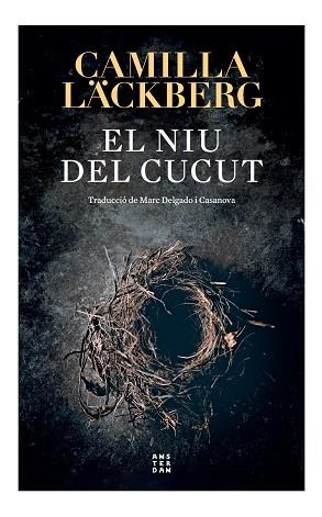 NIU DEL CUCUT, EL | 9788417918897 | LÄCKBERG, CAMILLA | Llibreria Drac - Librería de Olot | Comprar libros en catalán y castellano online