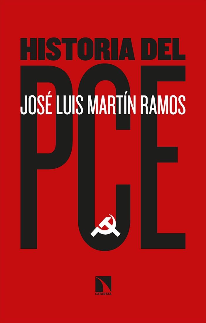 HISTORIA DEL PCE | 9788413521718 | MARTÍN RAMOS, JOSÉ LUIS | Llibreria Drac - Llibreria d'Olot | Comprar llibres en català i castellà online
