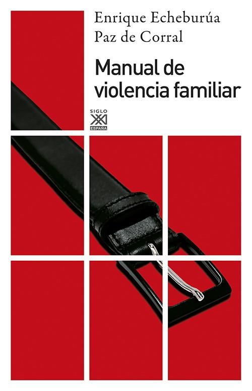 MANUAL DE VIOLENCIA FAMILIAR | 9788432309717 | ECHEBURUA, ENRIQUE - DE CORRAL, PAZ | Llibreria Drac - Llibreria d'Olot | Comprar llibres en català i castellà online